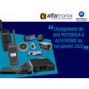 Modifications tarifaires Motorola & Alfatronix au 1er Janvier 2022